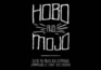 HOBO & MOJO