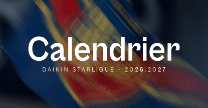 Découvrez le calendrier 26.27 de Daikin StarLigue